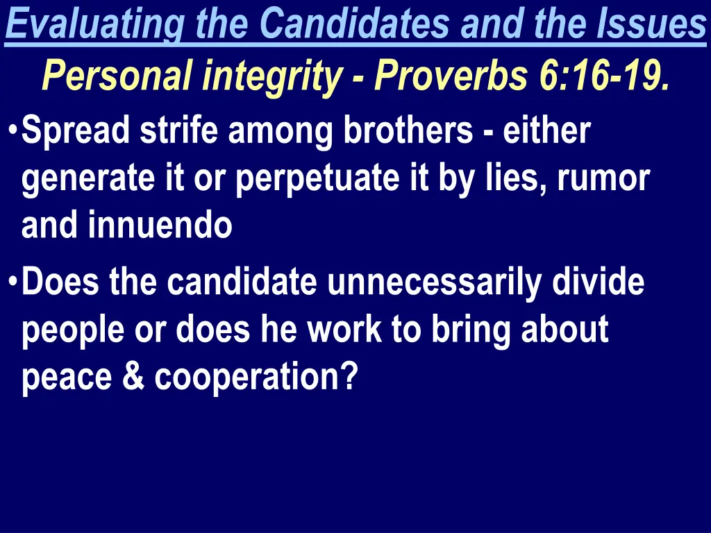 evaluating the candidates and the issues personal 6
