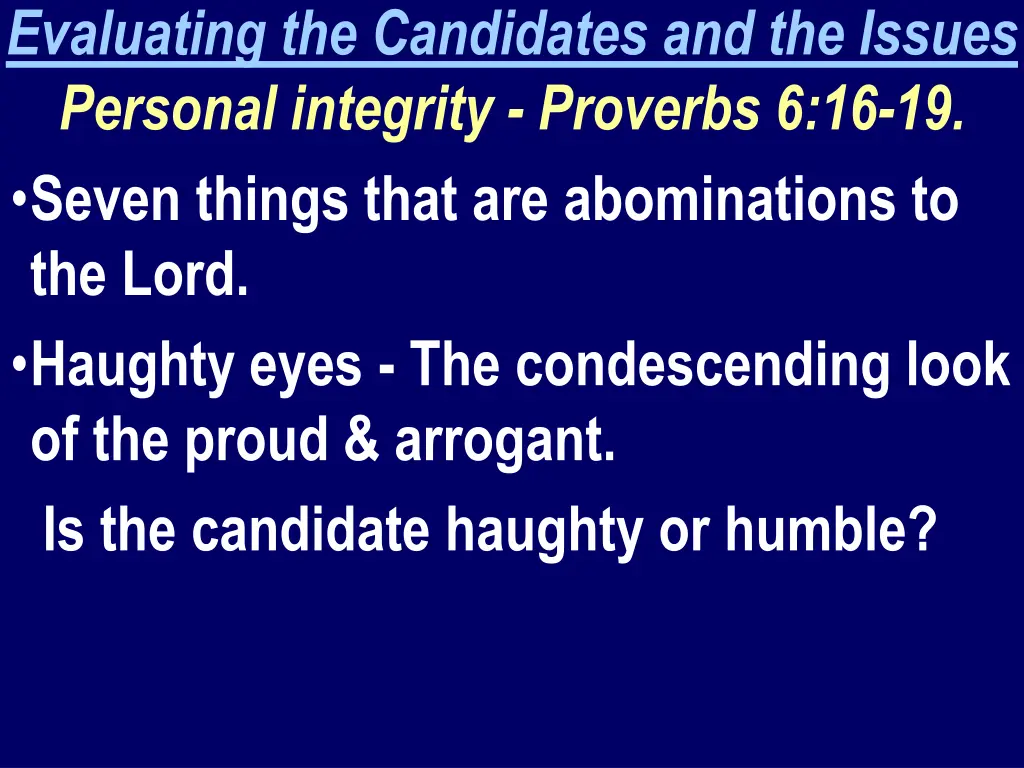 evaluating the candidates and the issues personal