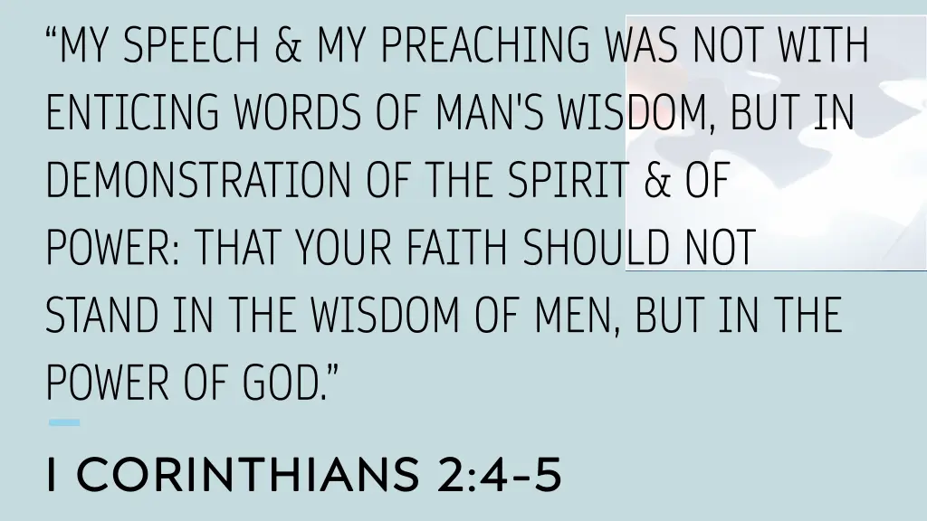 my speech my preaching was not with enticing