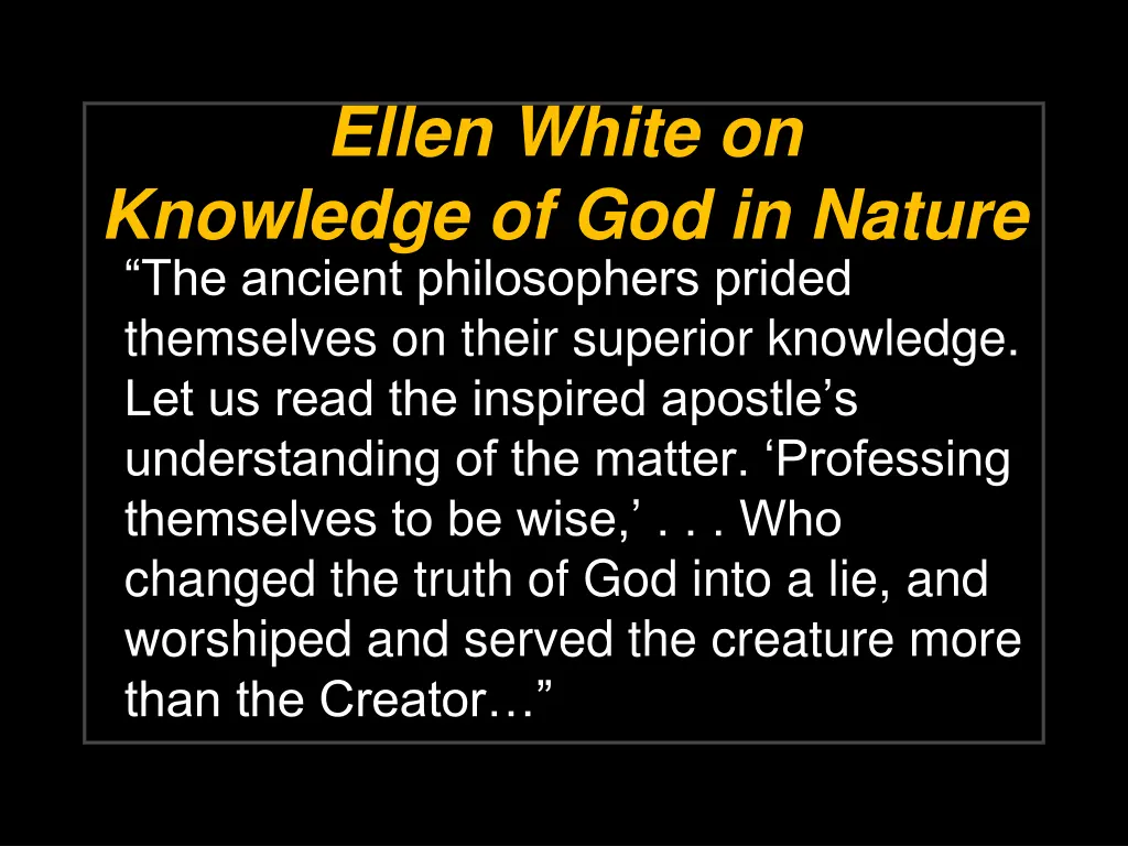 ellen white on knowledge of god in nature