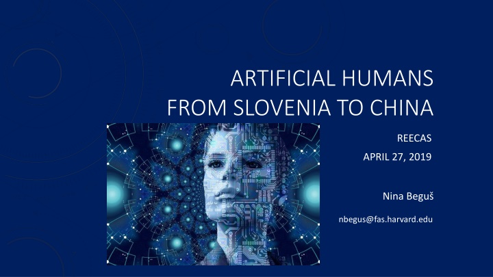 artificial humans from slovenia to china