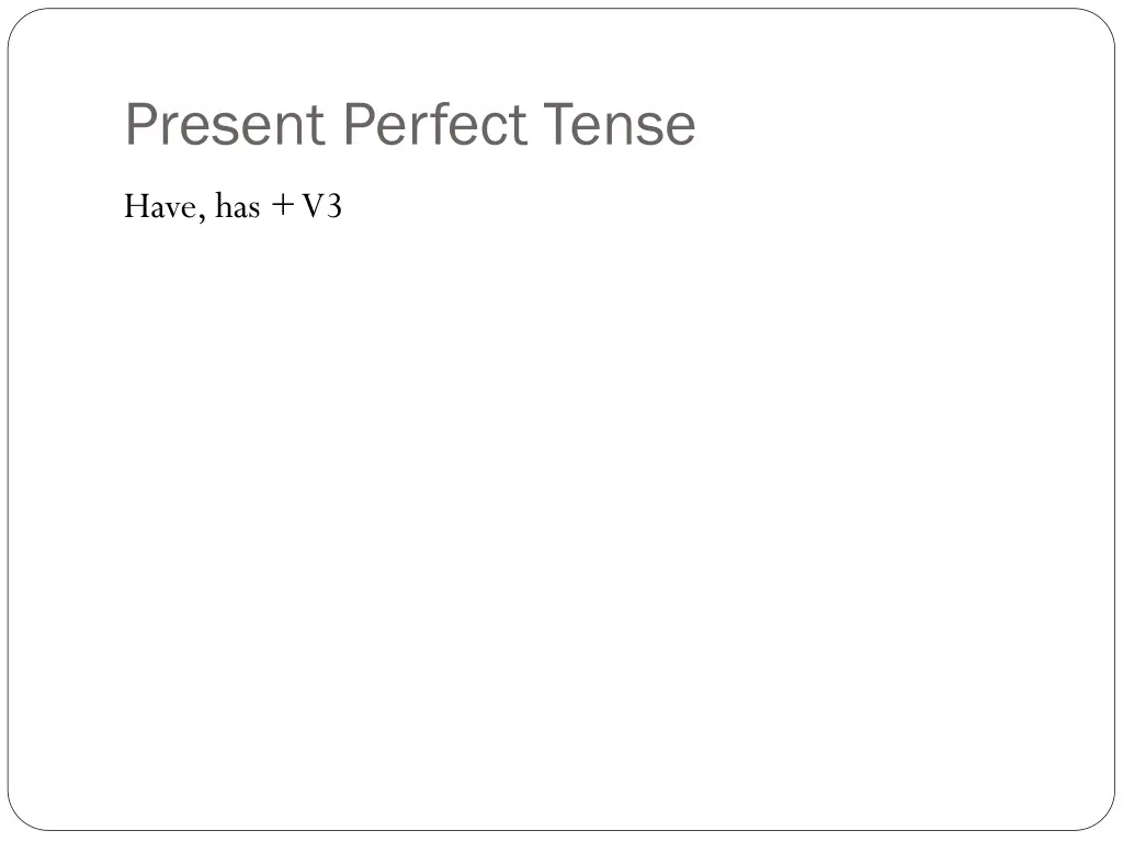 present perfect tense