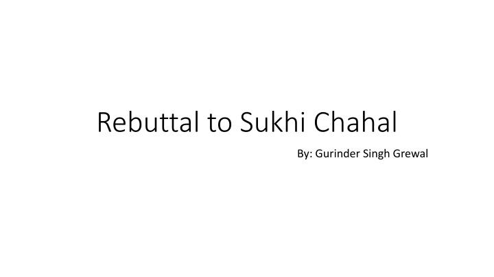 rebuttal to sukhi chahal
