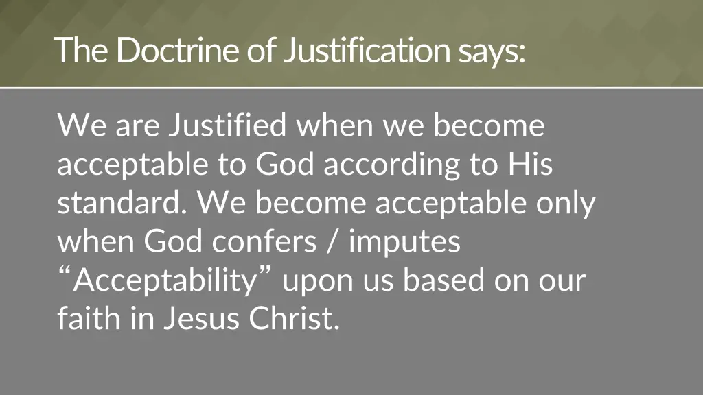 the doctrine of justification says