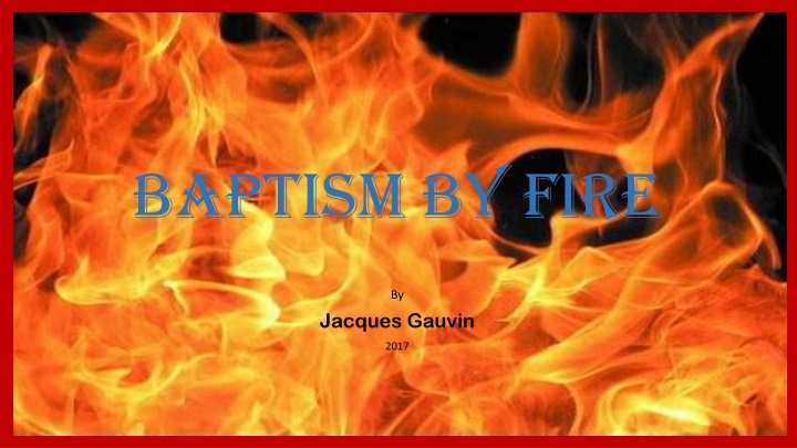 baptism by fire