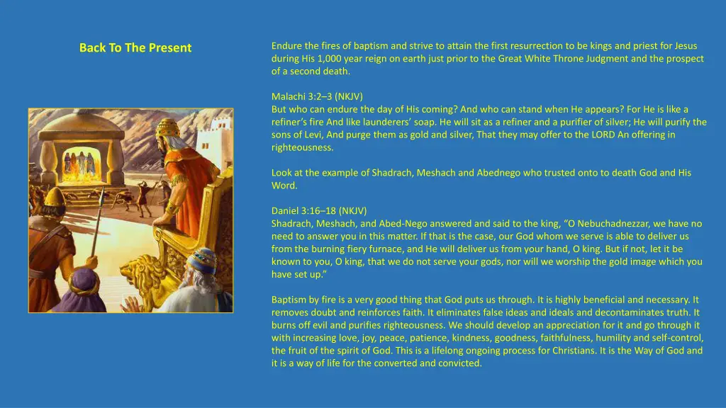 endure the fires of baptism and strive to attain