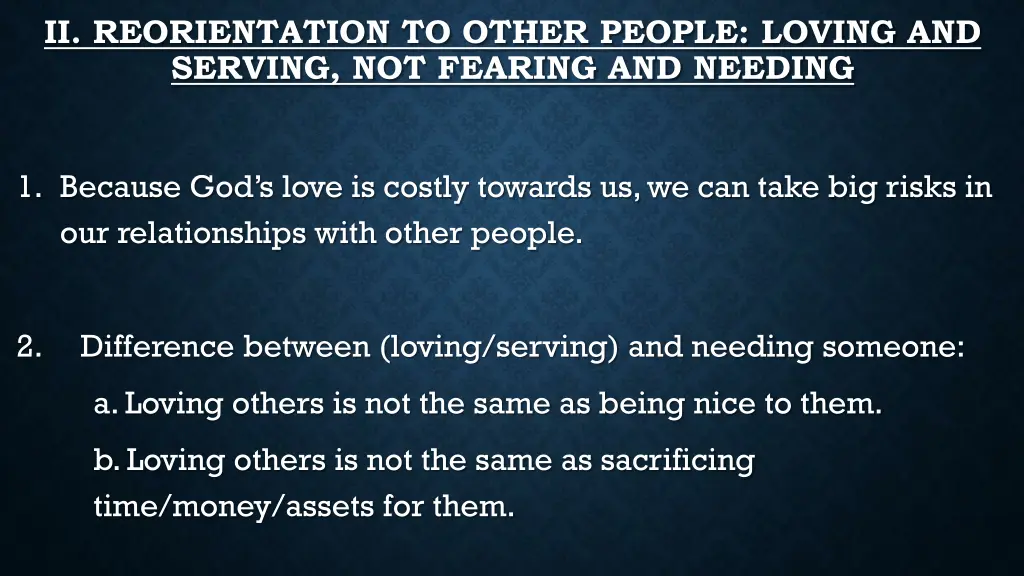 ii reorientation to other people loving
