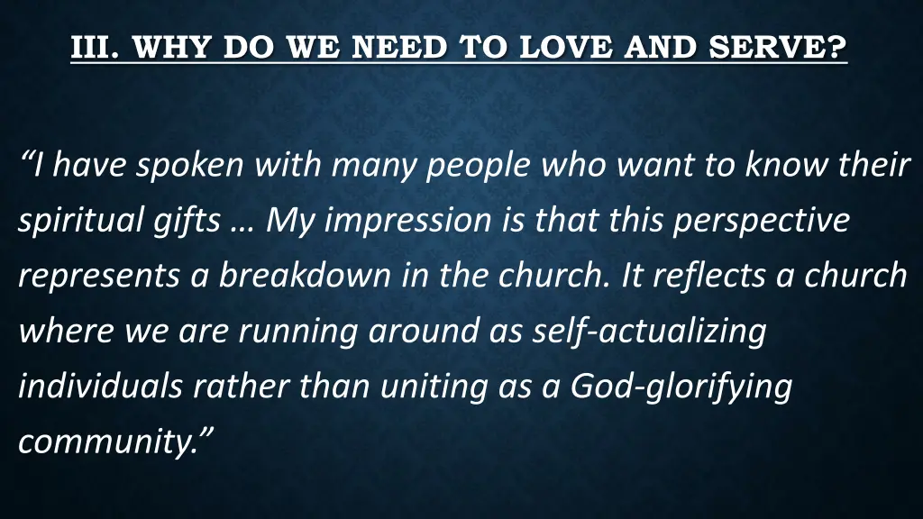 iii why do we need to love and serve 5
