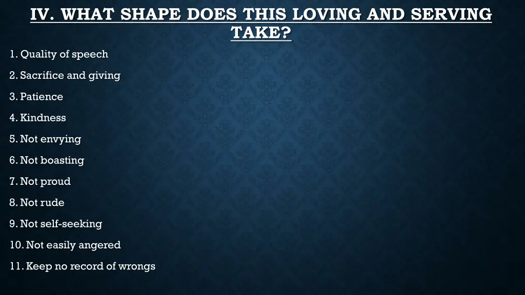 iv what shape does this loving and serving take
