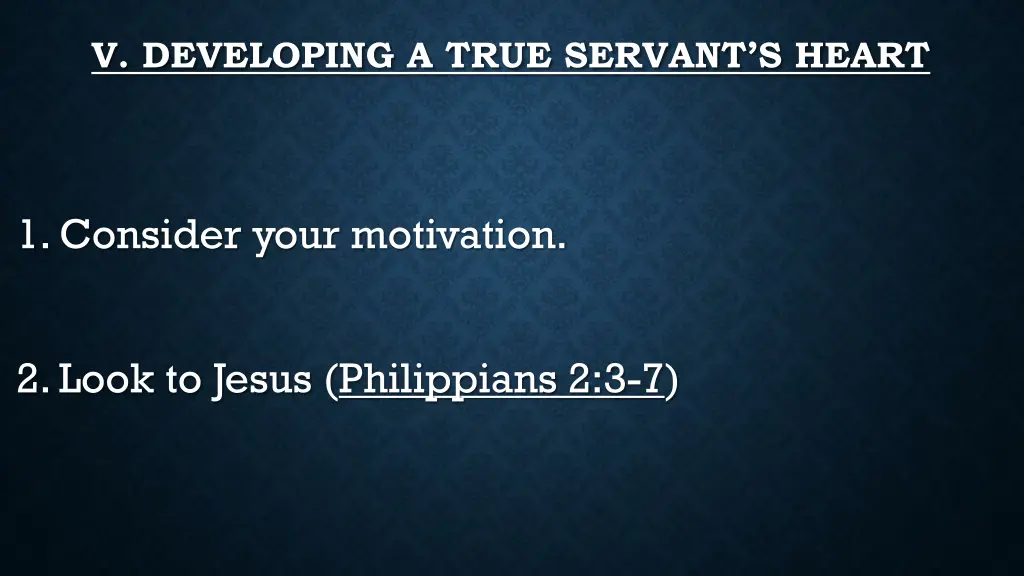 v developing a true servant s heart