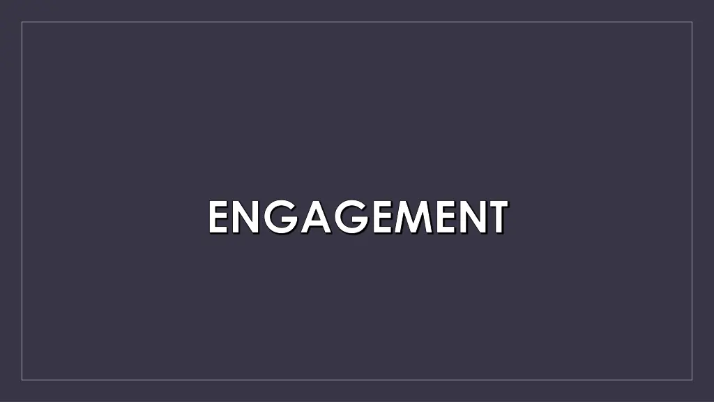 engagement