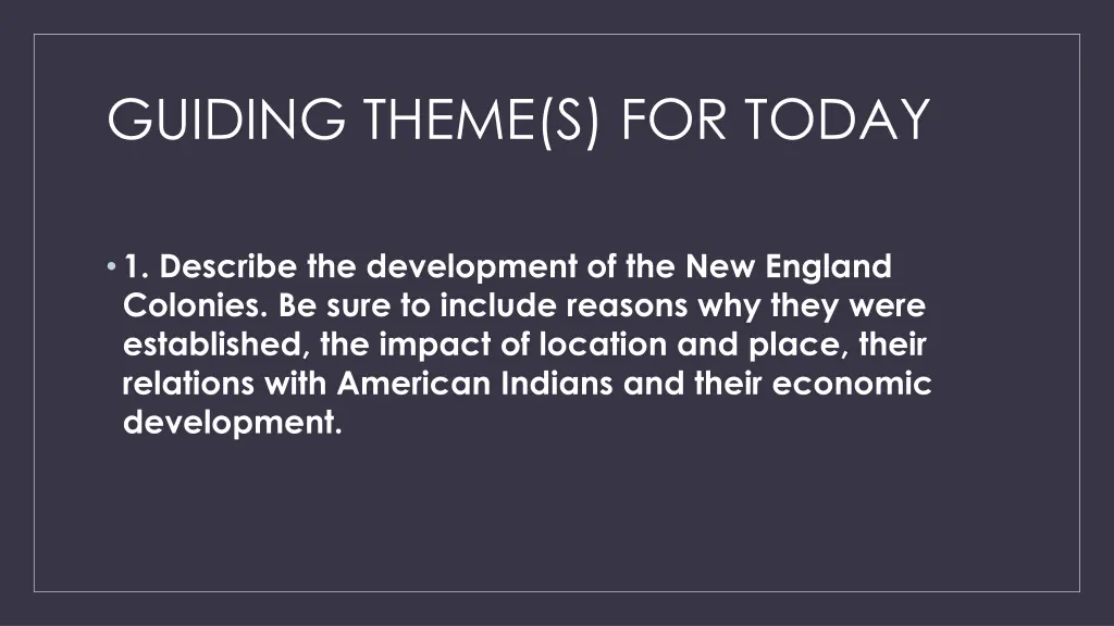 guiding theme s for today