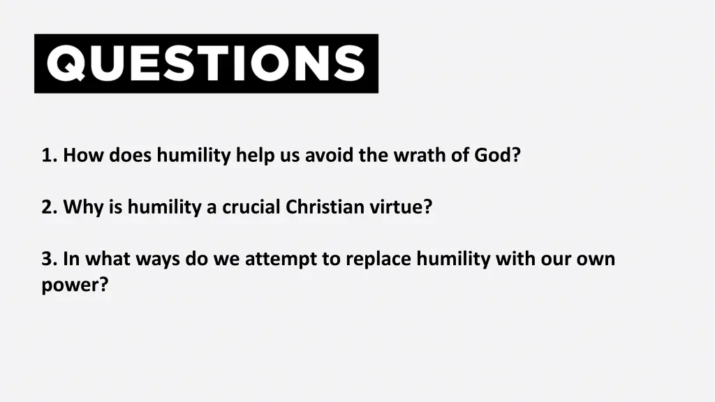 1 how does humility help us avoid the wrath of god