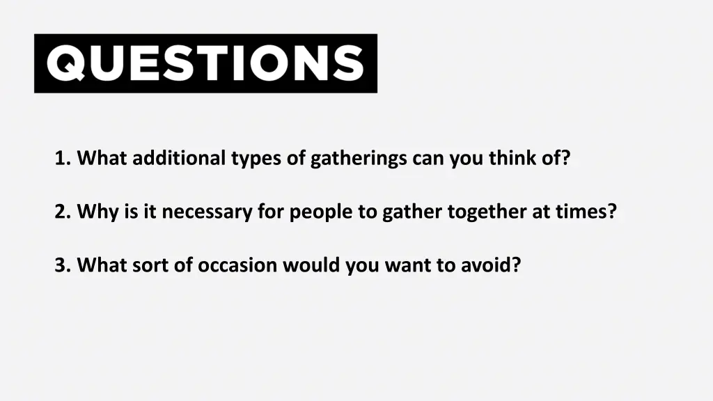 1 what additional types of gatherings