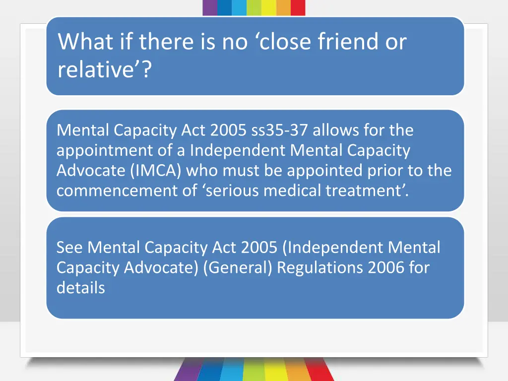 what if there is no close friend or relative