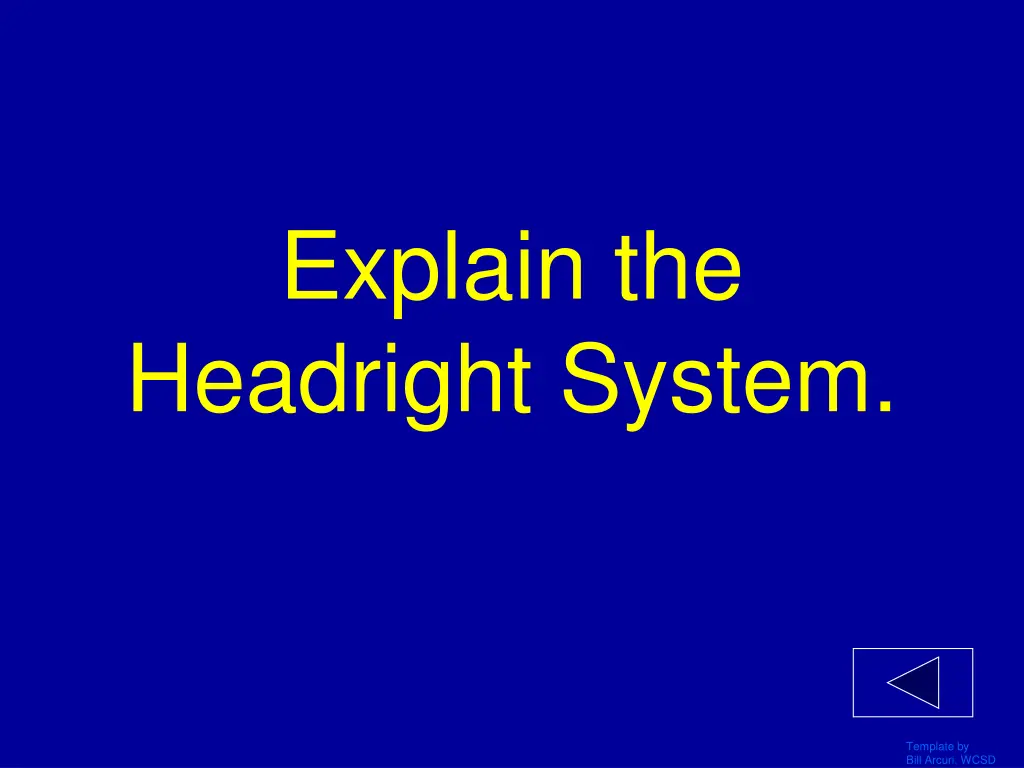 explain the headright system