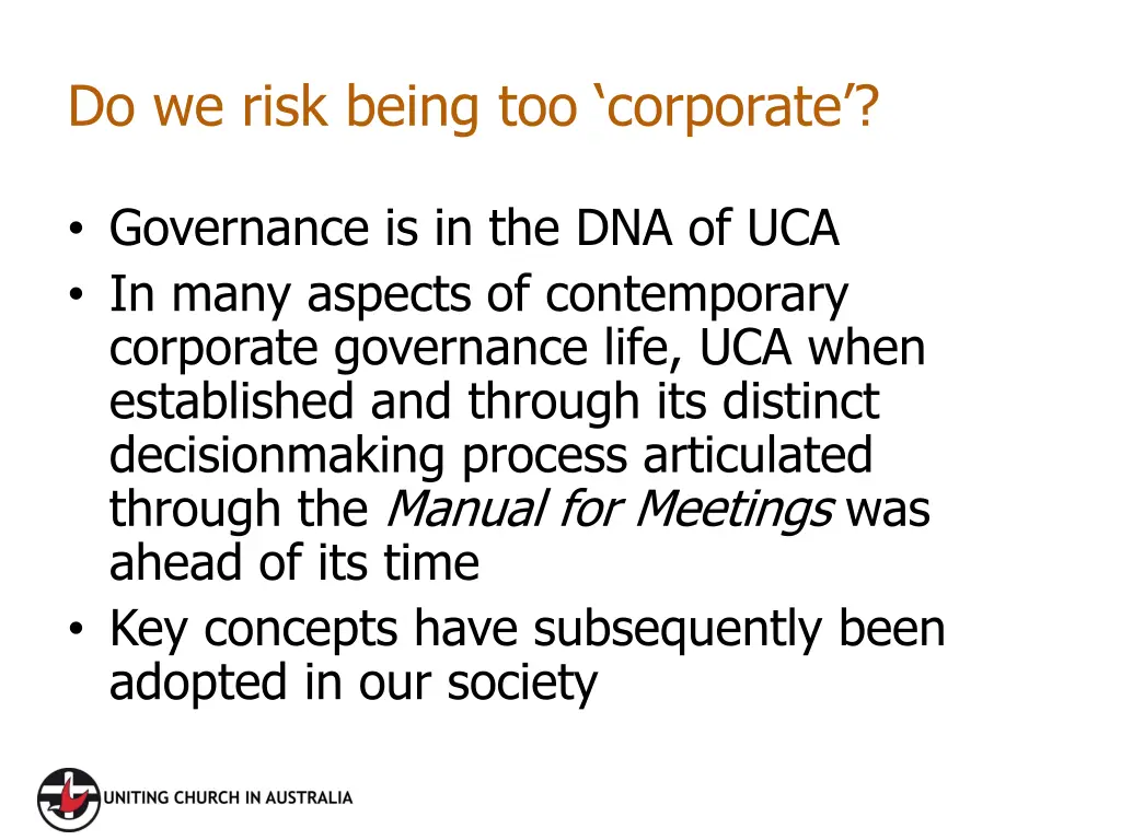 do we risk being too corporate