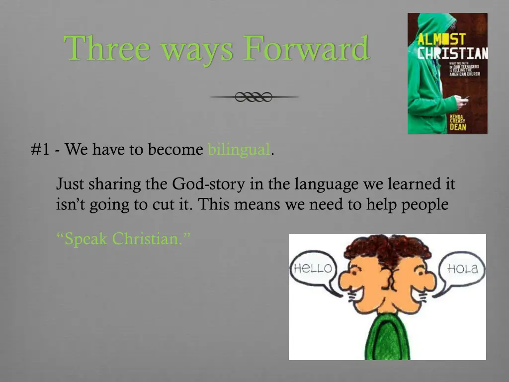 three ways forward
