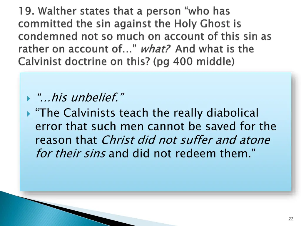 his unbelief the calvinists teach the really