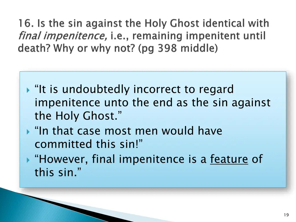 it is undoubtedly incorrect to regard impenitence