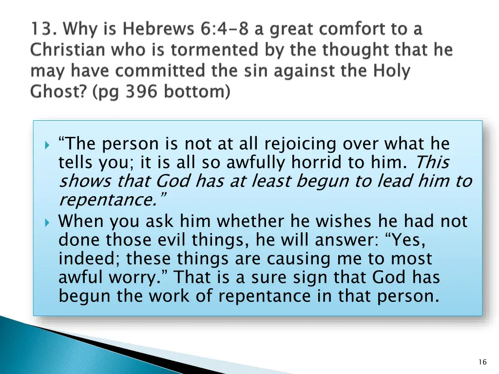 the person is not at all rejoicing over what