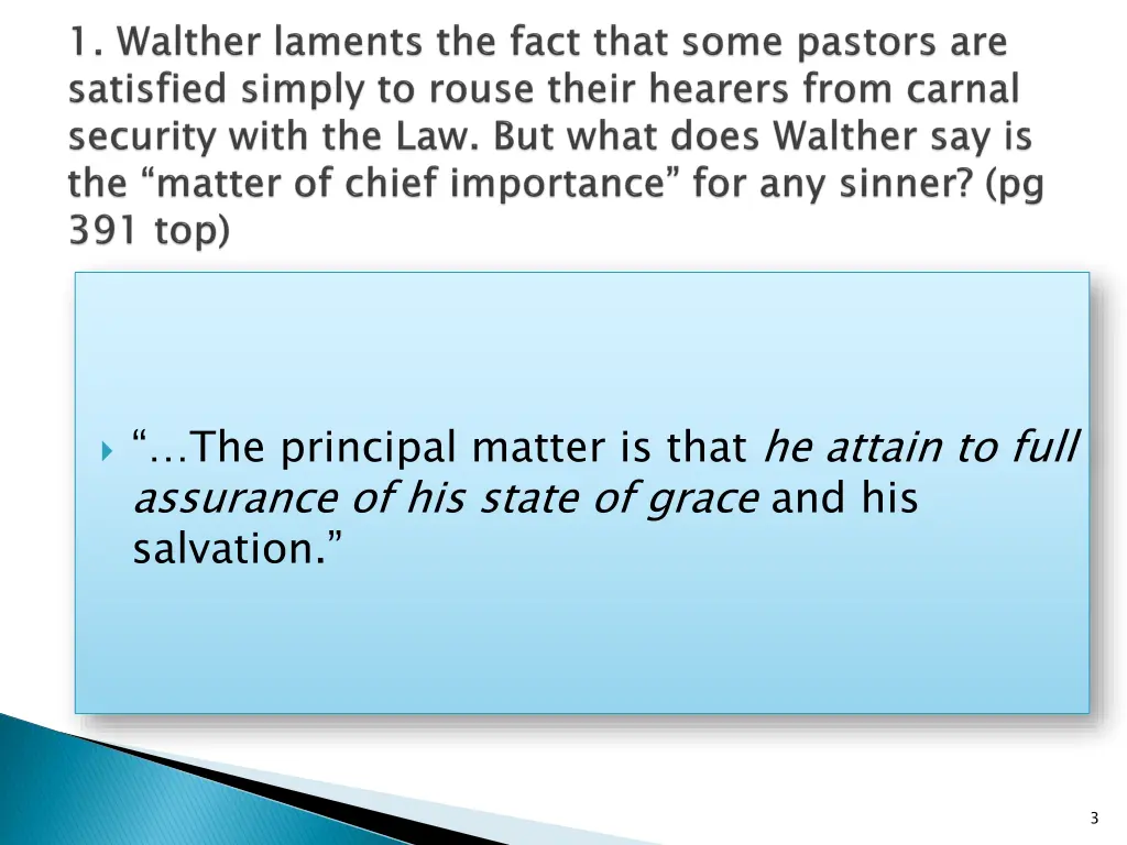 the principal matter is that he attain to full