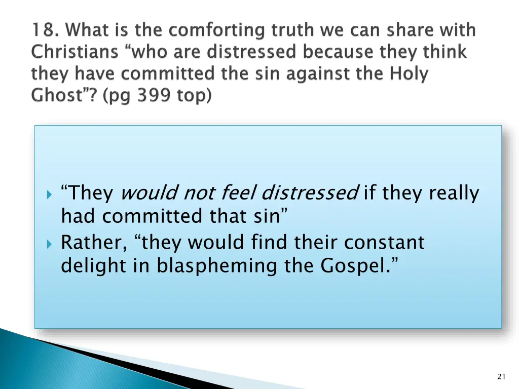they would not feel distressed if they really