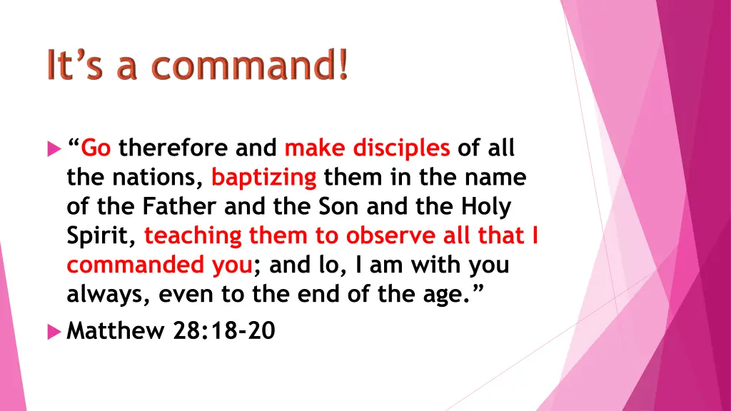 go therefore and make disciples