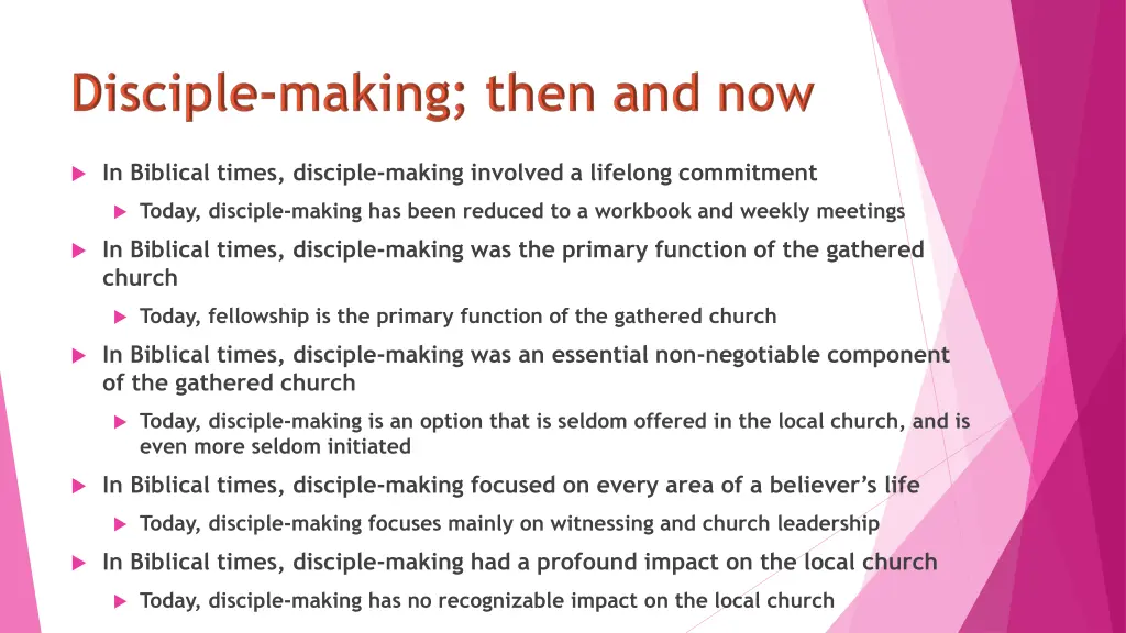 in biblical times disciple making involved