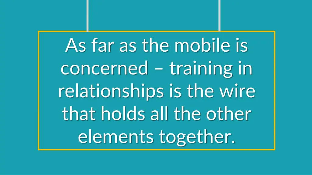 as far as the mobile is concerned training