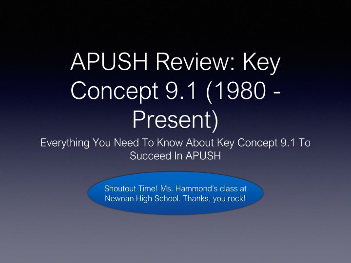 apush review key concept 9 1 1980 present