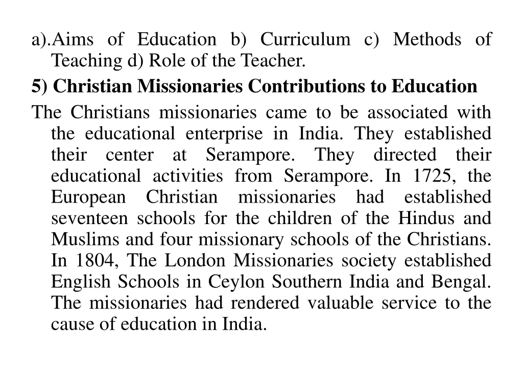 a aims of education b curriculum c methods 1