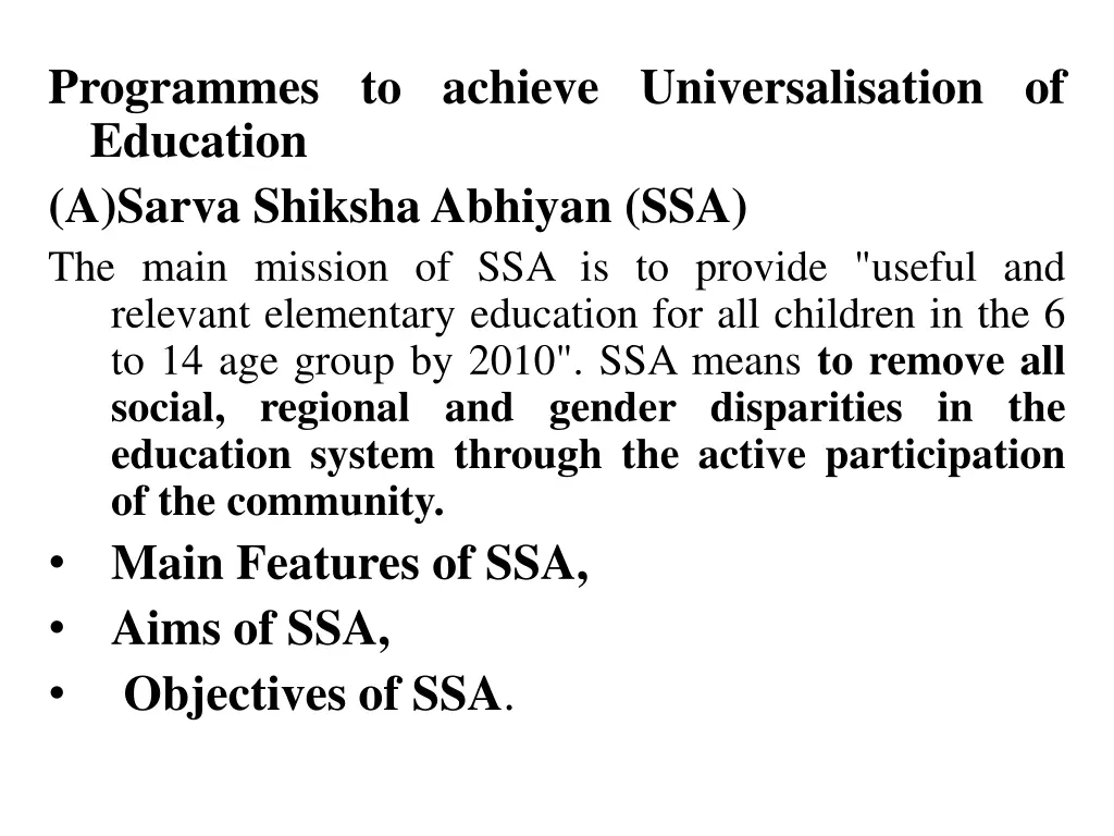 programmes to achieve universalisation