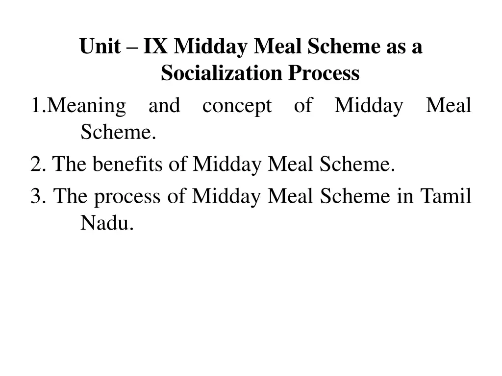 unit ix midday meal scheme as a socialization