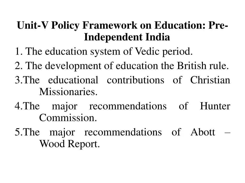 unit v policy framework on education