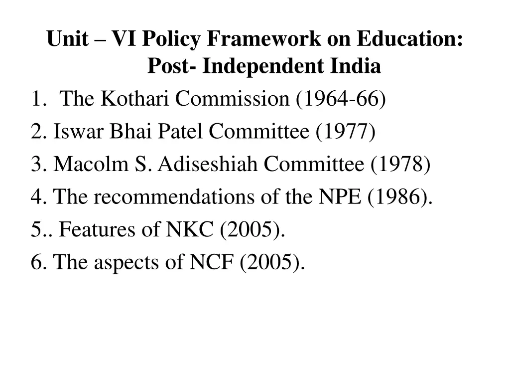 unit vi policy framework on education post