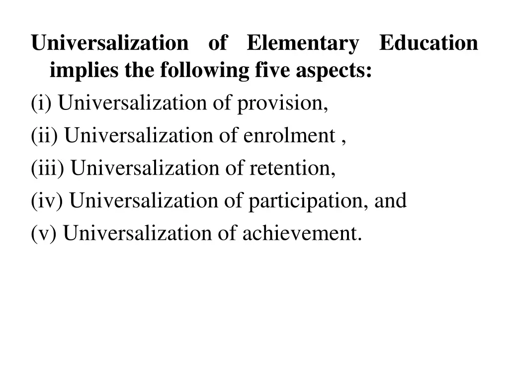 universalization of elementary education implies