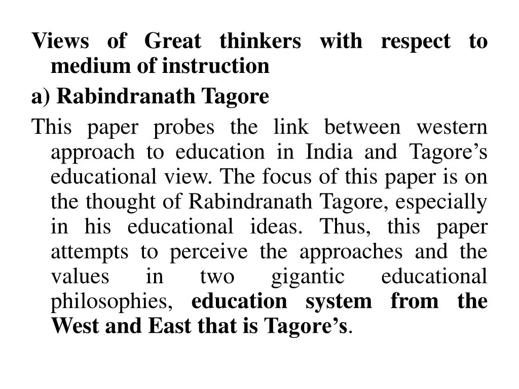 views of great thinkers with respect to medium