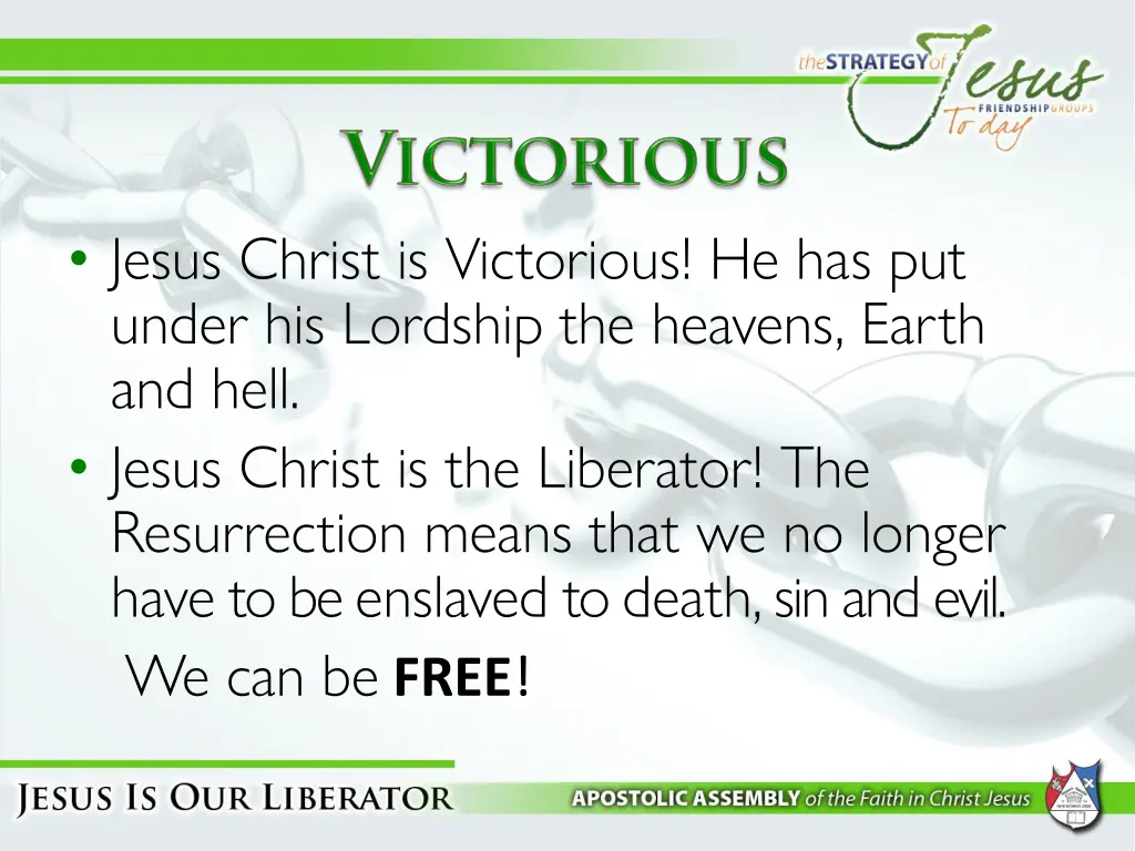 jesus christ is victorious he has put under