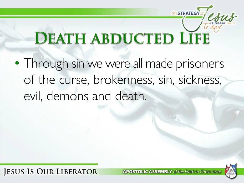 through sin we were all made prisoners