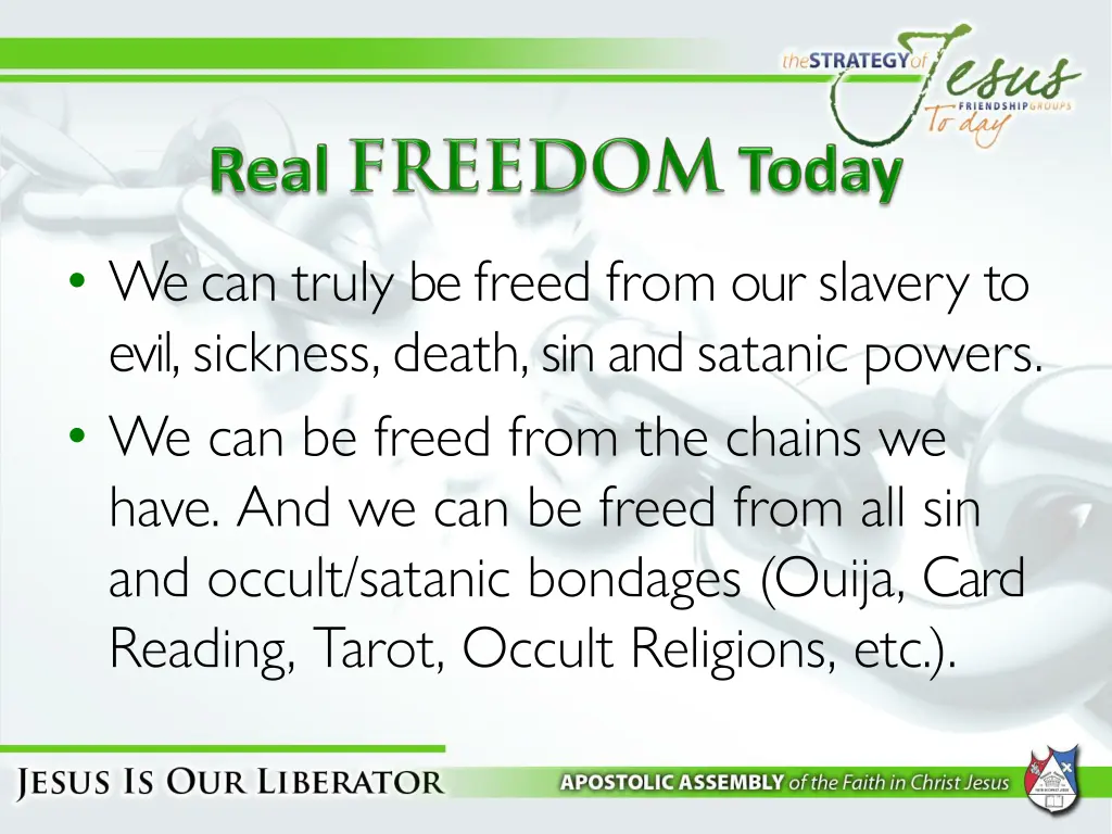 we can truly be freed from our slavery to evil