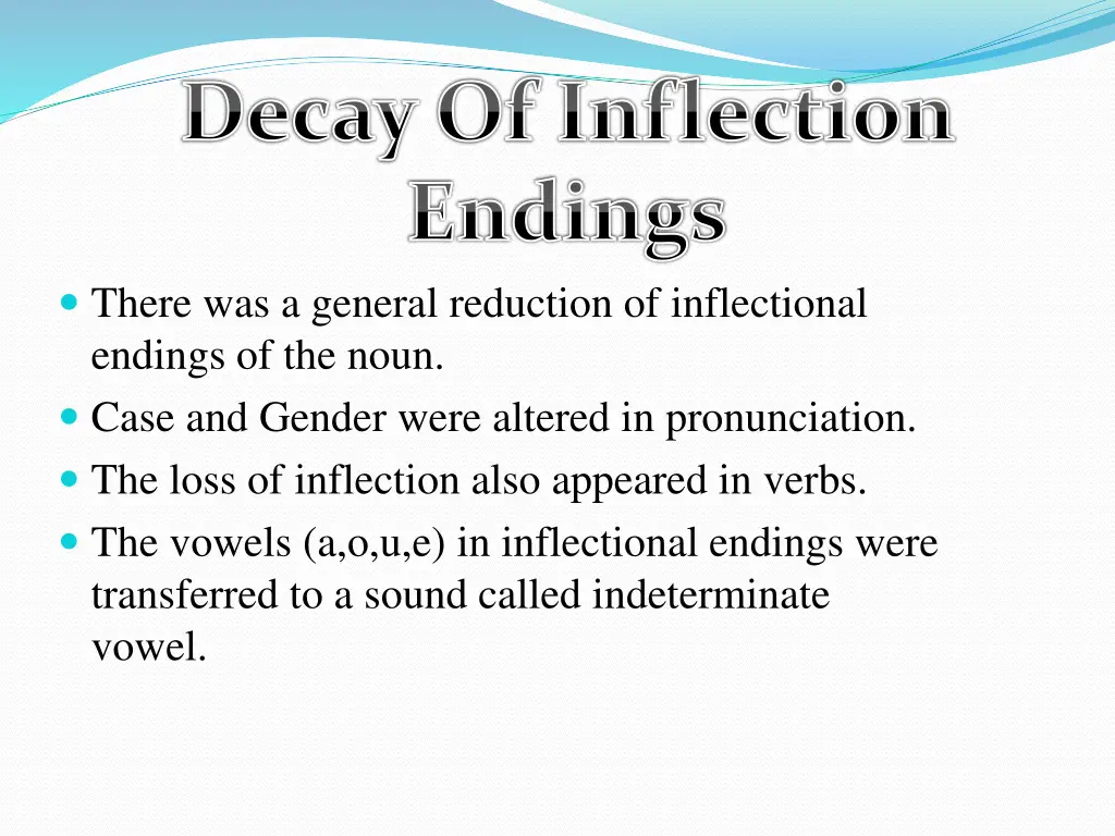 decay of inflection endings