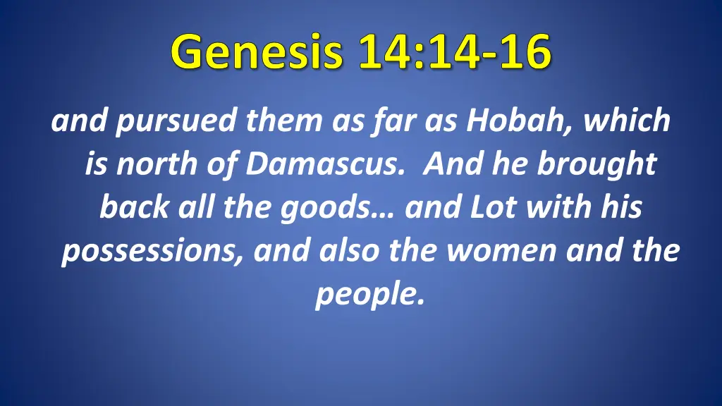 genesis 14 14 16 1