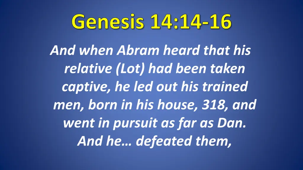 genesis 14 14 16