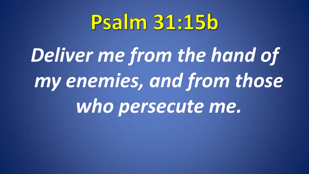 psalm 31 15b