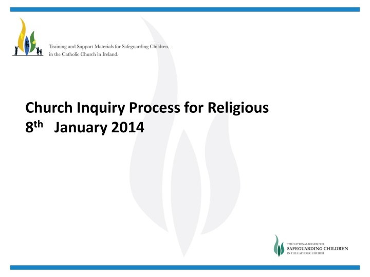 church inquiry process for religious 8 th january
