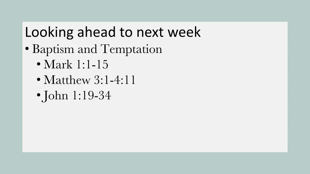 looking ahead to next week baptism and temptation