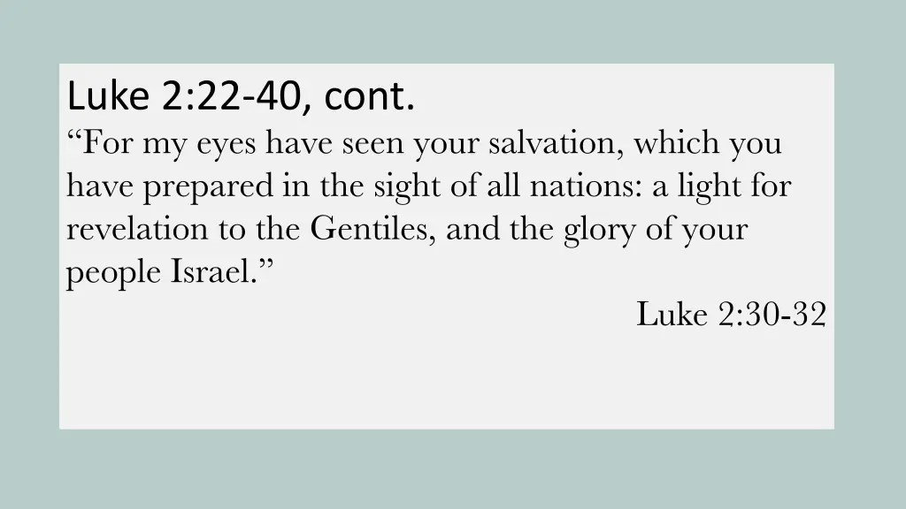 luke 2 22 40 cont for my eyes have seen your