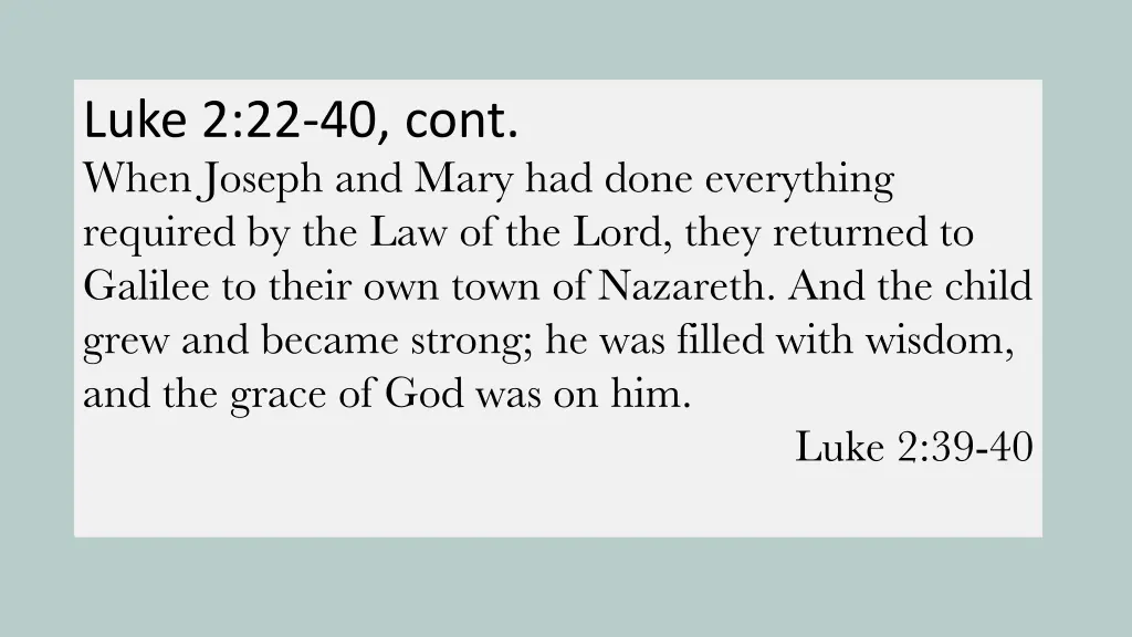 luke 2 22 40 cont when joseph and mary had done