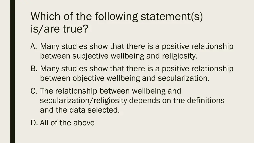 which of the following statement s is are true 1